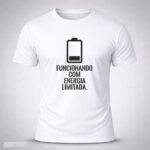 Camiseta Branca Funcionando com Energia Limitada