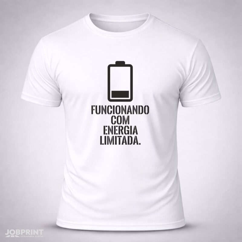 Camiseta Branca Funcionando com Energia Limitada