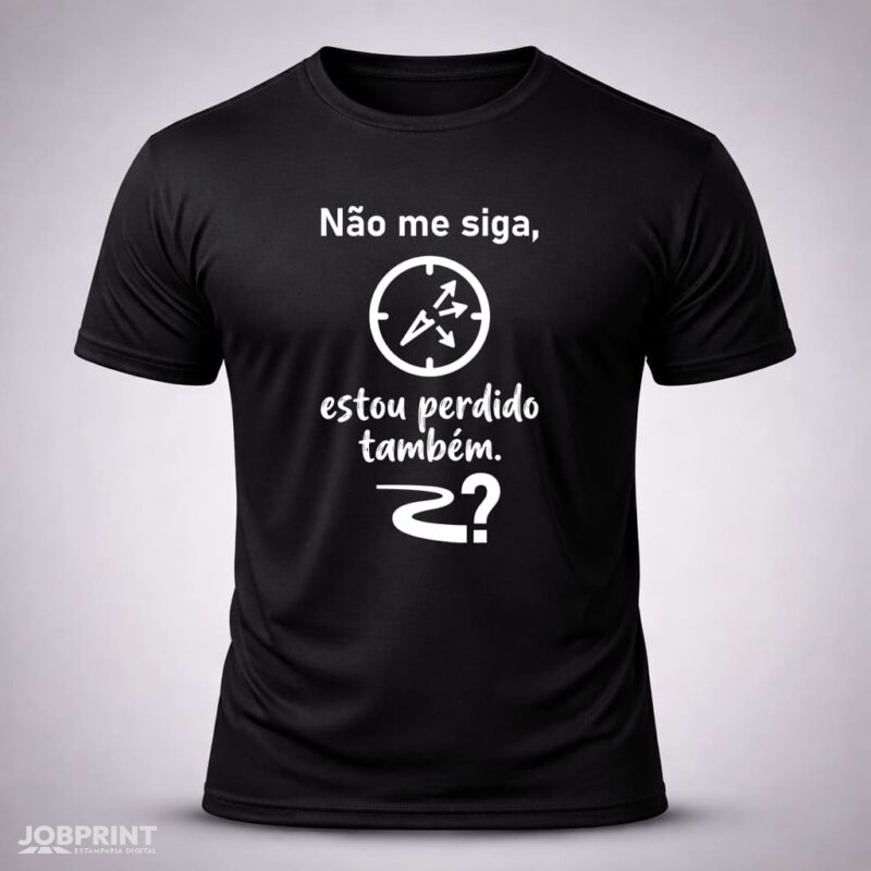 Camiseta Preta Não me siga, estou perdido também.