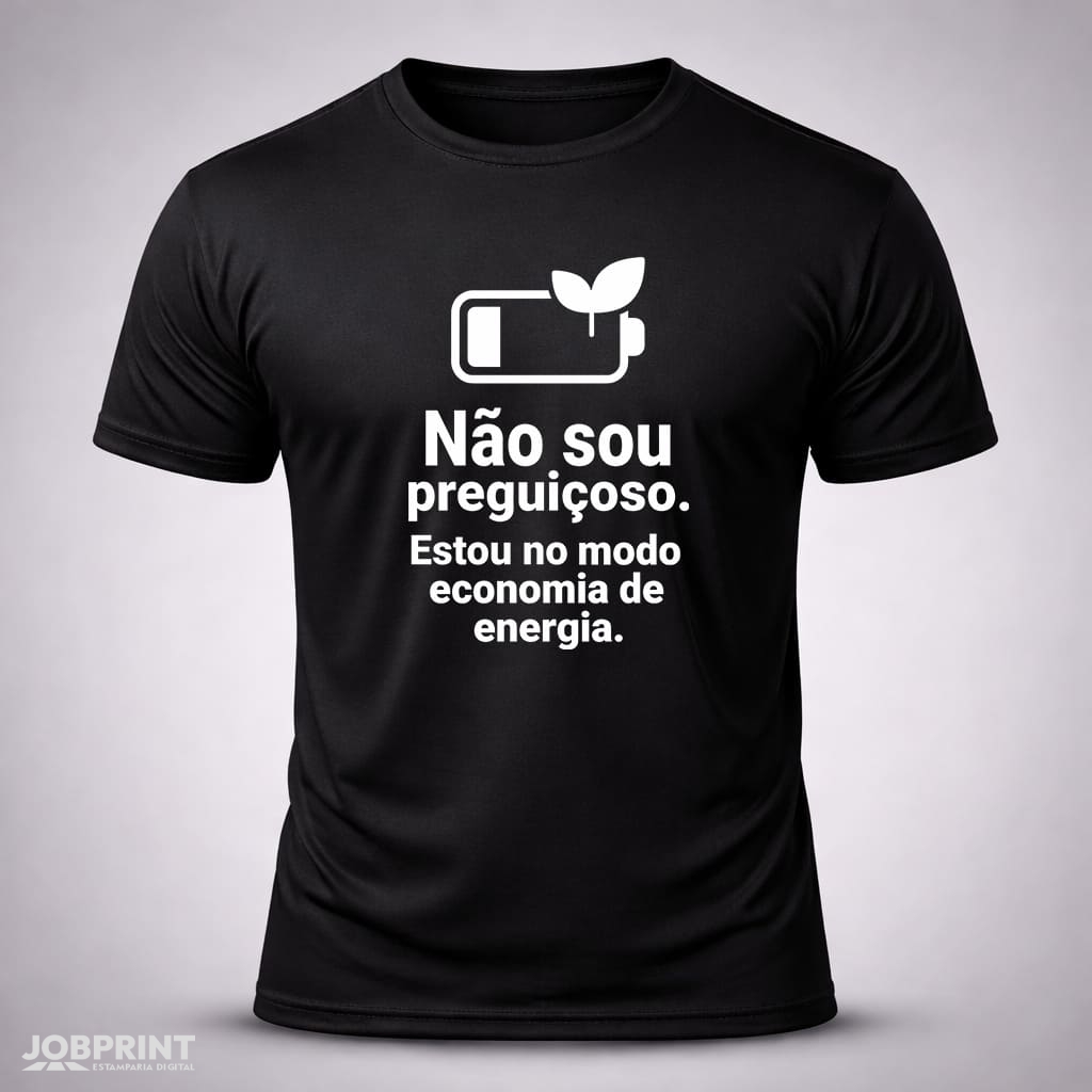 Camiseta Preta Não sou preguiçoso. Estou no modo economia de energia. Camiseta Preta Não sou preguiçoso. Estou no modo economia de energia.